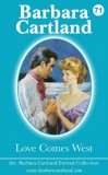 Barbara Cartland Ebooks ltd Barbara Cartland: Love Comes West - könyv