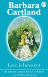 Barbara Cartland Ebooks ltd Barbara Cartland: Love is Innocent - könyv