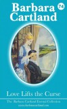 Barbara Cartland Ebooks ltd Barbara Cartland: Love Lifts The Curse - könyv