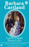Barbara Cartland Ebooks ltd Barbara Cartland: Lucky Logan finds love - könyv