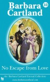 Barbara Cartland Ebooks ltd Barbara Cartland: No Escape from Love - könyv
