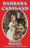 Barbara Cartland Ebooks ltd Barbara Cartland: Seduçao Diabólica - könyv