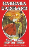 Barbara Cartland Ebooks ltd Barbara Cartland: Seu Reino Por un Amor - könyv