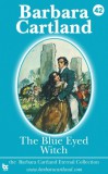 Barbara Cartland Ebooks ltd Barbara Cartland: The Blue Eyed Witch - könyv