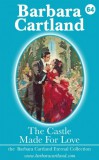 Barbara Cartland Ebooks ltd Barbara Cartland: The Castle Made for Love - könyv