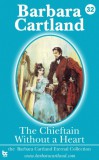Barbara Cartland Ebooks ltd Barbara Cartland: The Chieftain Without a Heart - könyv