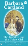 Barbara Cartland Ebooks ltd Barbara Cartland: The Goddess and the Gaiety Girl - könyv
