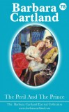 Barbara Cartland Ebooks ltd Barbara Cartland: The Peril and The Prince - könyv