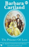 Barbara Cartland Ebooks ltd Barbara Cartland: The Prisoner Of Love - könyv