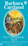 Barbara Cartland Ebooks ltd Barbara Cartland: The Unbreakable Spell - könyv