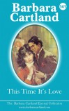 Barbara Cartland Ebooks ltd Barbara Cartland: This Time It's Love - könyv