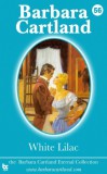 Barbara Cartland Ebooks ltd Barbara Cartland: White Lilac - könyv