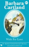 Barbara Cartland Ebooks ltd Barbara Cartland: Wish For Love - könyv