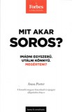 Barecz&Conrad Books Anna Porter: Mit akar Soros? - könyv