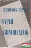 Báró Eötvös József - Naplójegyzetek - gondolatok (felvágatlan példány)
