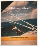 Bártfai Zoltán László ev. Bártfai Zoltán László: Bártender - könyv
