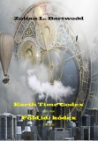 Bártfai Zoltán László ev. Zoltan L. Bartwood: Föld idő Kódex - Earth Time Codex - könyv