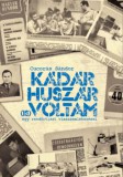Bbs-Info Cucorás Sándor: Kádár huszár voltam - könyv