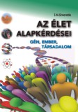 Bbs-Info I. N. Smeretle: Az Élet alapkérdései - Gén, ember, társadalom - könyv