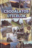 BBS-INFO Kft. Bártfai Barnabás: Csodálatos úticélok - könyv