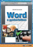 BBS-INFO Kft. Bártfai Barnabás: Word a gyakorlatban - könyv