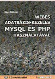 BBS-INFO Kft. Sági Gábor: Webes adatbázis-kezelés MYSQL és PHP használatával - CD melléklettel - könyv