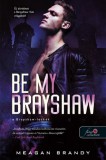 Be My Brayshaw - A Brayshaw-leckék