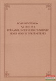 Békés Megyei Levéltár Jároli József - Dokumentumok az 1848-49-i forradalom és szabadságharc Békés megyei történetéhez