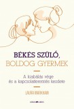 Békés szülő, boldog gyermek
