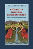 Belső Egészség Kiadó Dr. Arany György: Gyógyvizek, ivókúrák és gyógyfürdők hatása az egészséges és beteg szervezetre - könyv