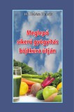 Belső Egészség Kiadó Dr. Halász Henrik: Meglepő sikerű gyógyítás böjtkúra útján - könyv