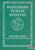 Bencsik Könyvesház Baráthosi-Balogh Benedek - Szuomi-Eszti (Finn-Észt testvérföldön)