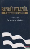 Benedek István szerk. - Rendületlenül - A hazaszeretet versei