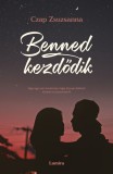 Benned kezdődik