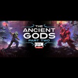 Bethesda Softworks DOOM Eternal: The Ancient Gods - Part Two (PC - Steam elektronikus játék licensz)