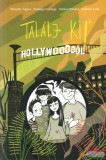 Betűtészta Kiadó Mészöly Ágnes, Somogyi György, Szélesi Sándor, Turbuly Lilla - Találj ki! - Hollywoodból
