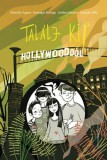 Betűtészta Kiadó Mészöly Ágnes, Somogyi György, Szélesi Sándor, Turbuly Lilla: Találj ki! - Hollywoodból - könyv