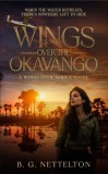 Beverley Oakley B. G. Nettelton: Wings over the Okavango - könyv