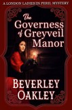 Beverley Oakley: The Governess of Greyveil Manor - könyv