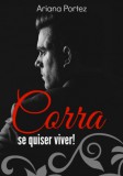 Bibliomundi Ariana Portez: Corra se quiser viver! - könyv