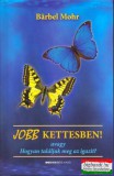 Bioenergetic Barbel Mohr - Jobb kettesben! - avagy hogyan találjuk meg az igazit?