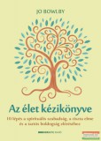 Bioenergetic Jo Bowlby - Az élet kézikönyve