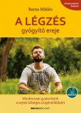 Bioenergetic Kft. Barna Miklós: A légzés gyógyító ereje - könyv