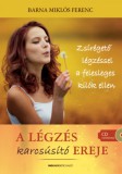 Bioenergetic Kft. Barna Miklós Ferenc: A légzés karcsúsító ereje - könyv