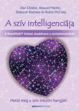 Bioenergetic Kft. Docre Childre, Howard Martin, Deborah Rozman, Rollin McCraty PhD: A szív intelligenciája - könyv