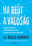 Bioenergetic Kft. Dr. Russ Harris: Ha beüt a valóság - könyv