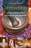 Bioenergetic Kft. Georg Huber: Tértisztítás - könyv