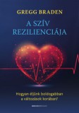Bioenergetic Kft. Gregg Braden: A szív rezilienciája - könyv