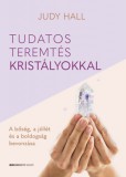 Bioenergetic Kft. Judy Hall: Tudatos teremtés kristályokkal - könyv
