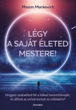 Bioenergetic Kft. Maxim Mankevich: Légy a saját életed mestere! - könyv